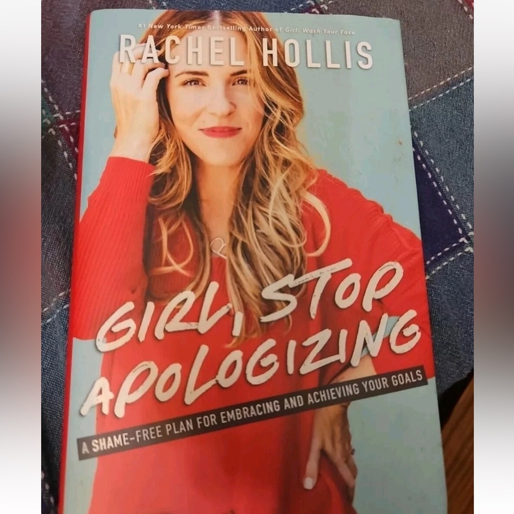 Girl, Stop Apologizing: A Shame-Free Plan for Embracing and Achieving Your Goal…
